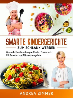 Smarte Kindergerichte zum schlank werden - ebook